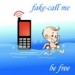 Fake-Call Me – Free Version